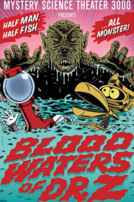Mystery Science Theater 3000: Blood Waters of Dr. Z