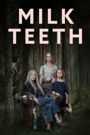 Milk Teeth