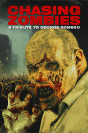 Chasing Zombies: A Tribute to George Romero poster