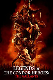 Legends of the Condor Heroes: The Gallants poster