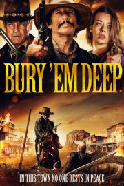 Bury 'Em Deep poster