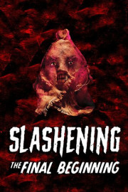 Slashening: The Final Beginning poster