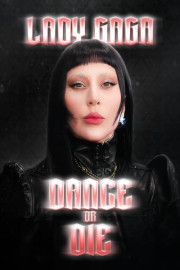 Lady Gaga: Dance or Die poster