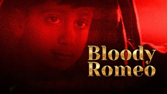 Watch Bloody Romeo Online