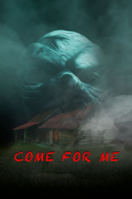Come for Me