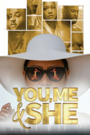 You, Me & She