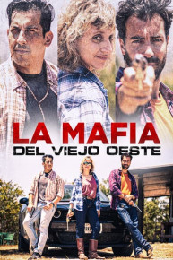 La Mafia Del Viejo Oeste (Doblado)