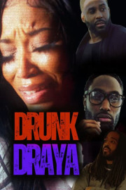 Drunk Draya poster