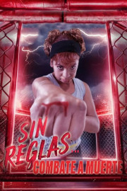 Sin reglas...combate a muerte poster