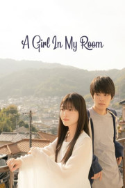 A Girl in My Room poster