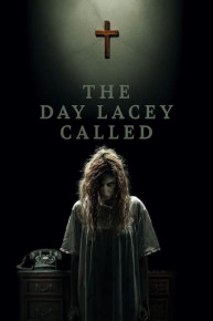 The Day Lacey Called