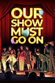 Our Show Must Go On poster