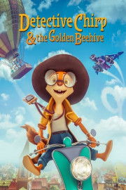 Detective Chirp & the Golden Beehive poster