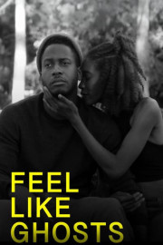 Feel Like Ghosts