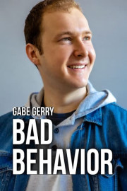Gabe Gerry: Bad Behavior poster