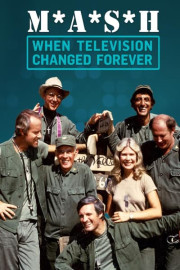 M*A*S*H: When Television Changed Forever poster