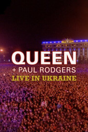 Queen  Paul Rodgers: Live in Ukraine poster