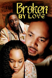 Broken by Love