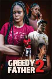 Greedy Father (Pt. 2)