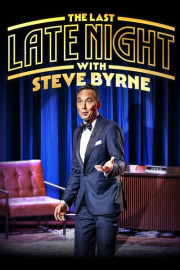 Steve Byrne: The Last Late Night poster
