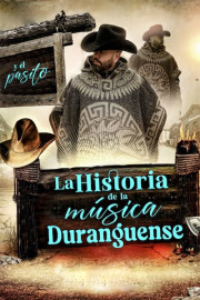 La historia de la música duranguense y el pasito poster
