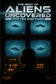 The Best of Aliens Uncovered: Part 1 poster