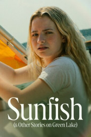 Sunfish (& Other Stories on Green Lake)