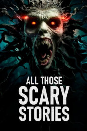 All Those Scary Stories poster