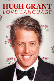 Hugh Grant: Love Language poster