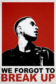 We Forgot to Break Up