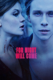 For Night Will Come (En attendant la nuit)