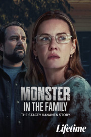 Monster in the Family: The Stacey Kananen Story