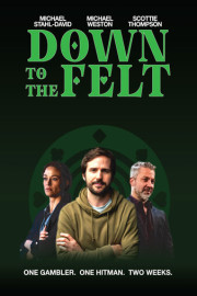 Down to the Felt poster