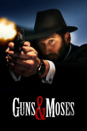 Guns & Moses poster