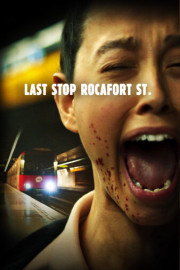 Last Stop: Rocafort St. poster
