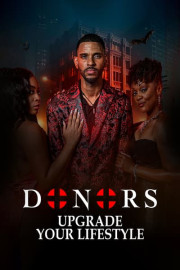 Donors: Upgrade Your Lifestyle poster