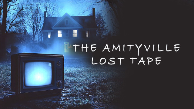 Watch The Amityville Lost Tape Online