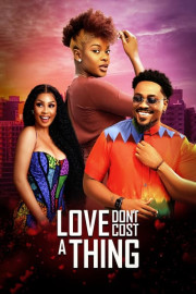 Love Don’t Cost a Thing