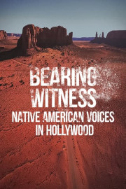 Bearing Witness: Native American Voices in Hollywood poster