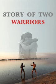 Story of Two Warriors