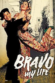 Bravo My Life poster