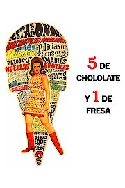 5 de chocolate y 1 de fresa poster