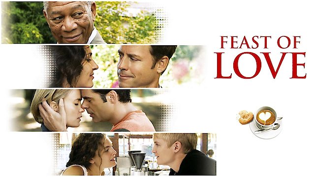 Watch Feast of Love Online