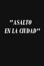 Asalto a la ciudad