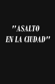 Asalto a la ciudad