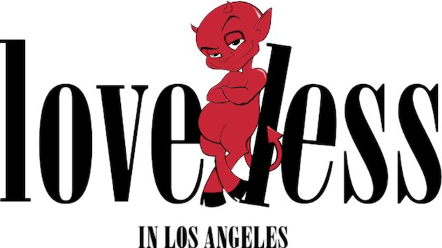 Watch Loveless in Los Angeles Online