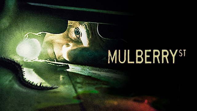 Watch Mulberry Street Online
