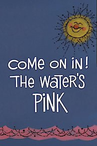 Come On In! The Water's Pink