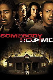 Somebody Help Me poster