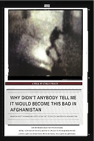 Why Didn't Anybody Tell Me It Would Become This Bad in Afghanistan